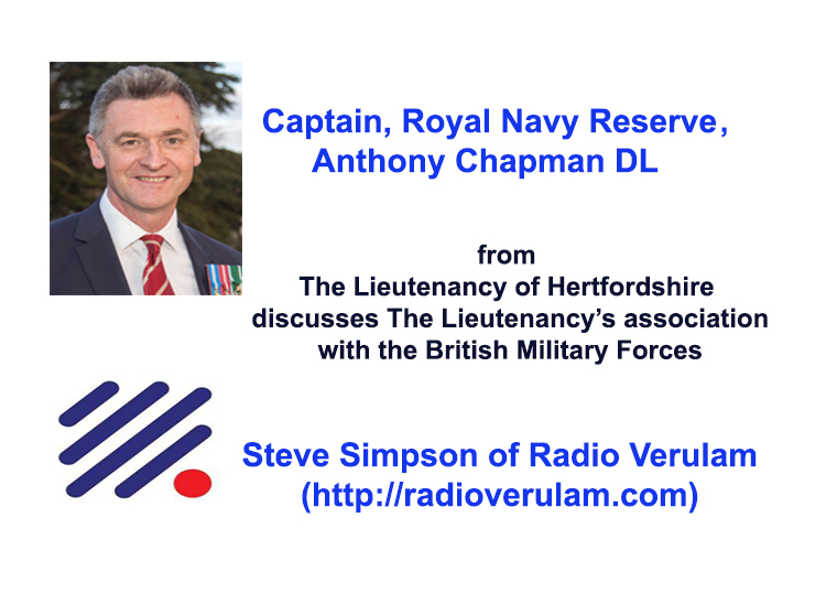 Ant Chapman DL speaks to Radio Verulam about the Lieutenancy’s Military Liaison